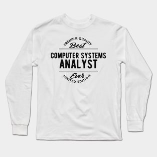 Computer Systems Analyst Long Sleeve T-Shirt